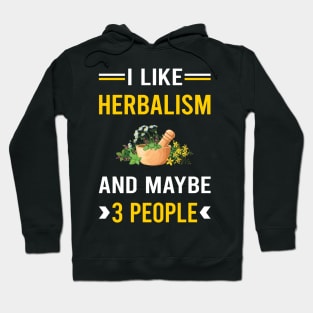 3 People Herbalism Herbalist Phytotherapy Herb Herbs Herbal Hoodie